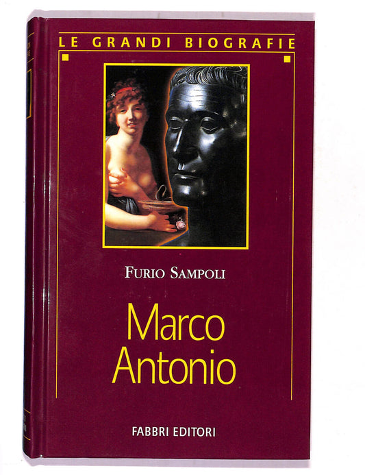 EBOND Le Grandi Biografie Marco Antonio Di Furio Sampoli Libro LI017157