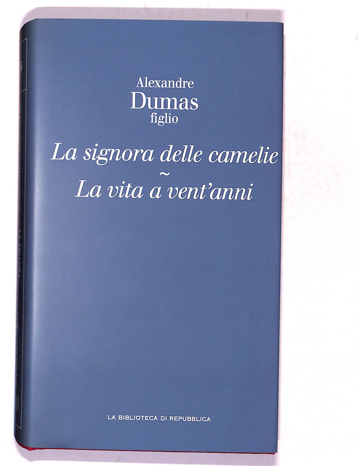 EBOND La Signora Delle Camelie e La Vita a Vent'anni A. Dumas Libro LI017160