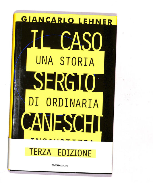 EBOND Il Caso Segio Caneschi Di Giancarlo Lehner Libro LI017214