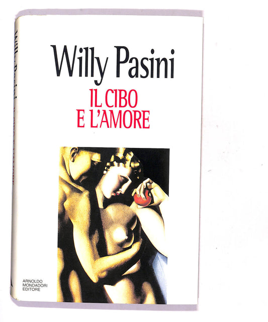 EBOND Il Cibo e L'amore Di Willy Pasini Libro LI017217