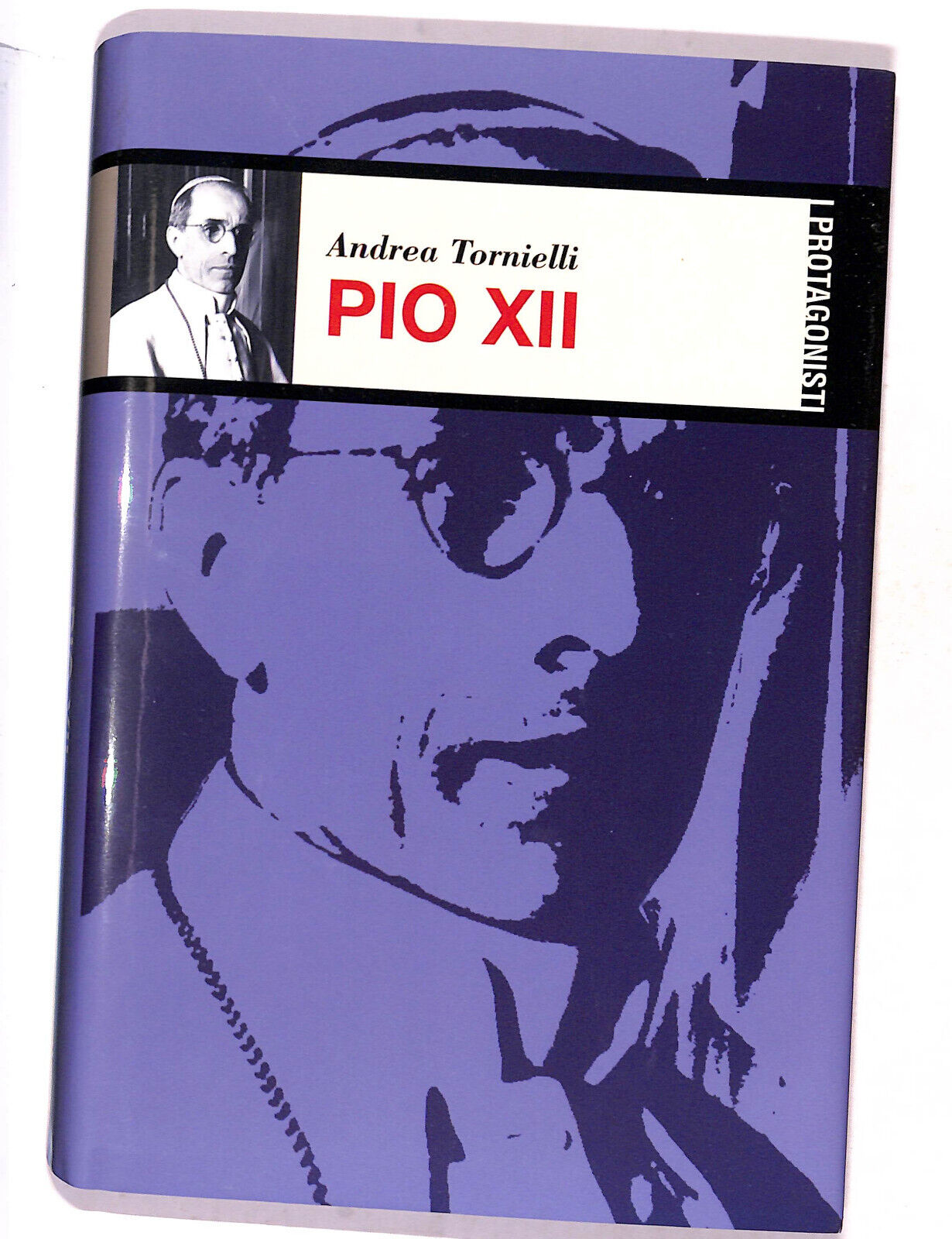 EBOND I Protagonisti Pio Xii Di Andrea Tornielli Libro LI017257