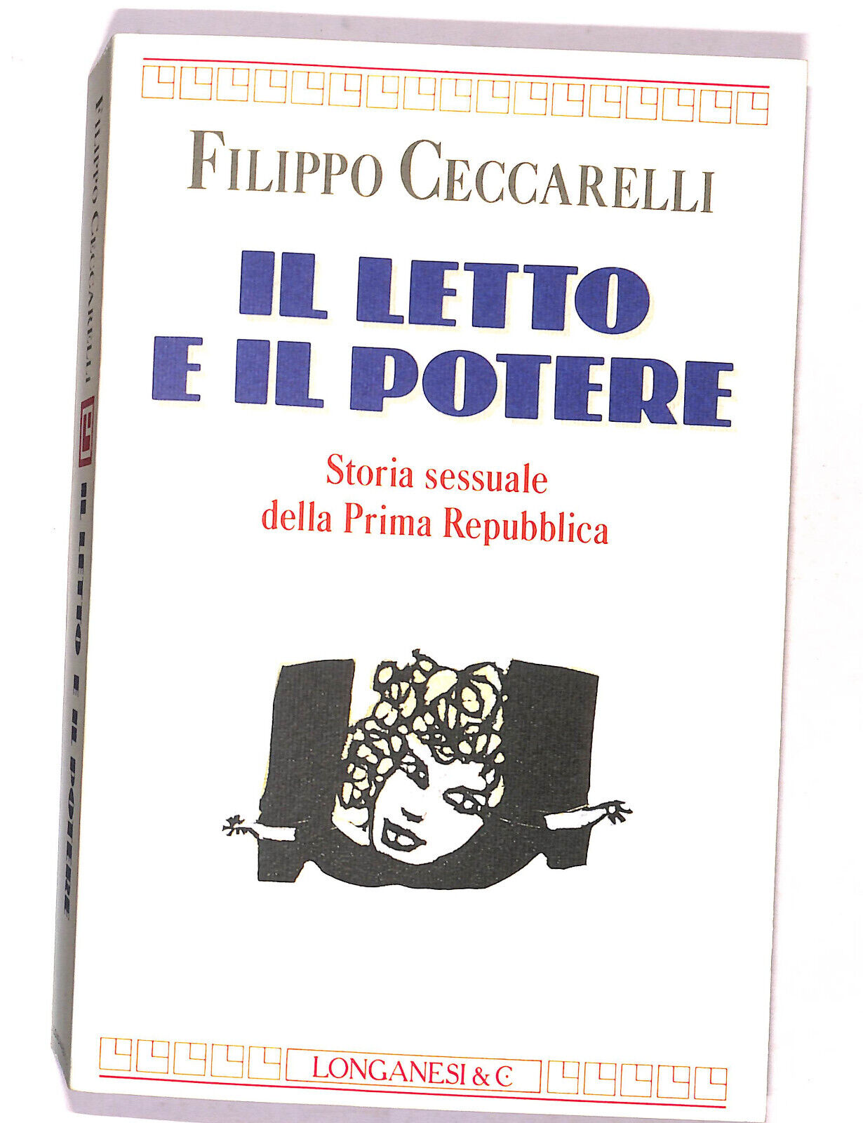 EBOND Il Letto e Il Potere Di Filippo Ceccarelli Libro LI017307