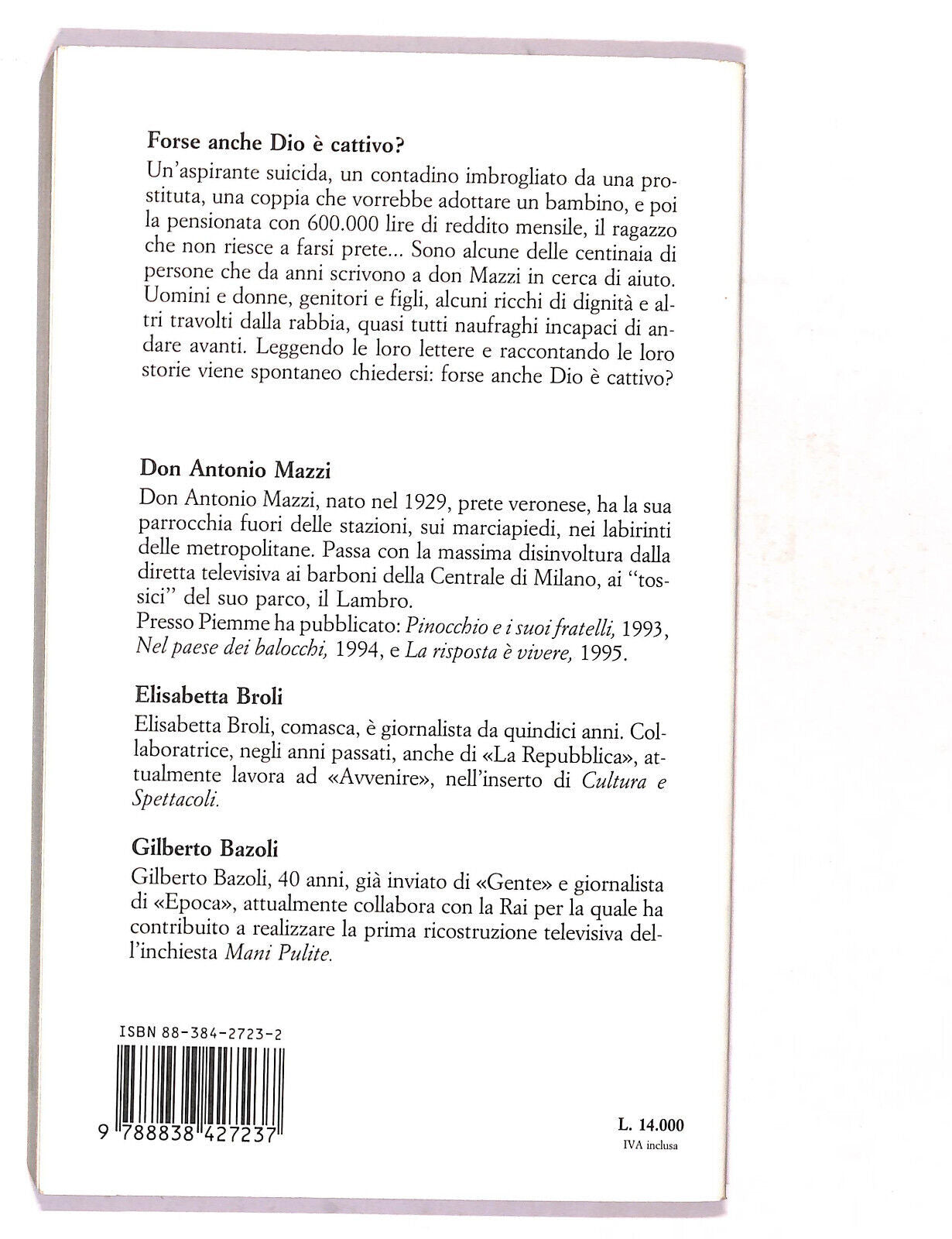 EBOND Forse Anche Dio e Cattivo Di Don Antonio Mazzi Libro LI017309