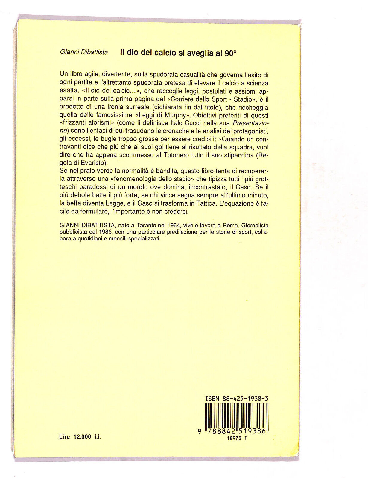 EBOND Il Dio Del Calcio Si Sveglia Al 90° Di Giovanni Dibattista Libro LI017314