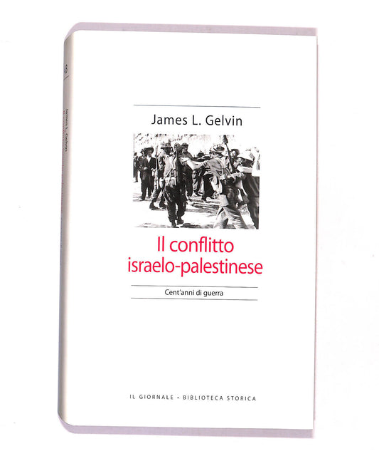 EBOND Biblioteca Storica Il Conflitto Israelo-palestinese Gelvin Libro LI017364