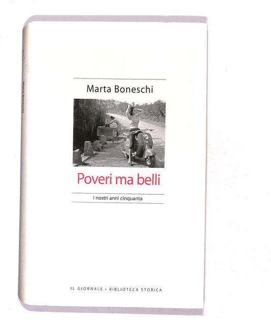 EBOND Biblioteca Storica Poveri Ma Belli Di Marta Boneschi Libro LI017402