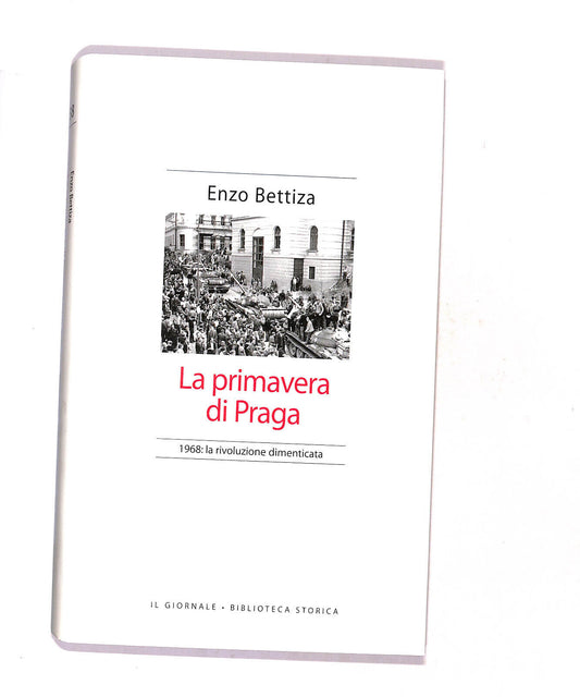 EBOND Biblioteca Storica La Primavera Di Praga Di Enzo Bettiza Libro LI017404