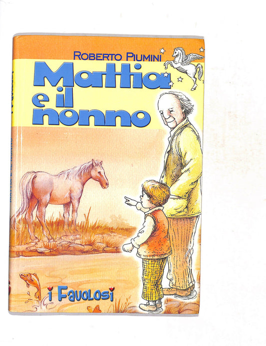 EBOND I Favolosi Mattia e Il Nonno Di Roberto Piumini Libro LI017409