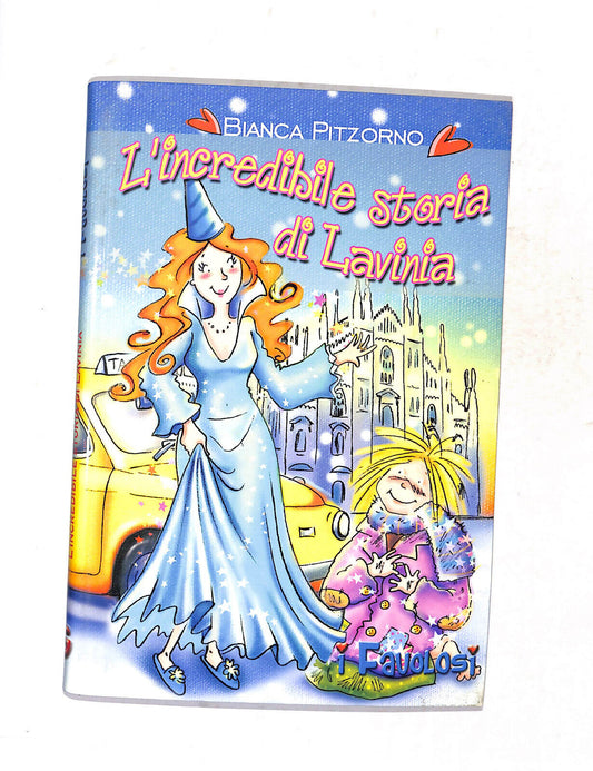 EBOND I Favolosi L'incredibile Storia Di Lavinia Bianca Pitzorno Libro LI017414