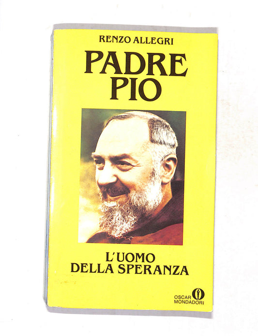 EBOND Padre Pio L'uomo Della Speranza Di Renzo Allegri Libro LI017416