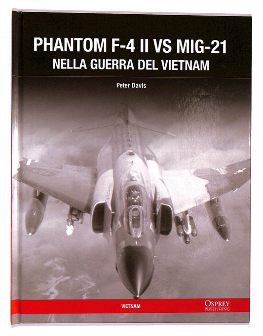 EBOND Phantom F-4 Ii Vs Mig-21 Vietnam Osprey Publishing Libro LI017507