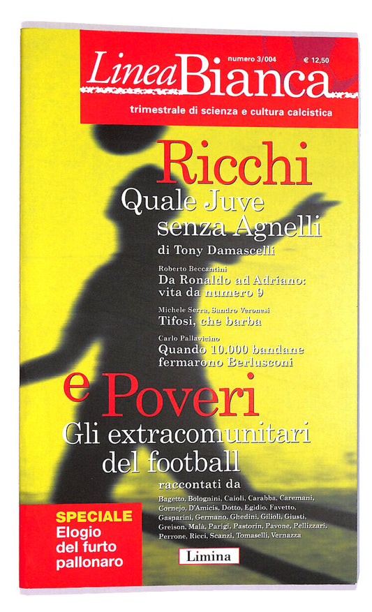 EBOND Linea Bianca N. 3/004 Trimestrale Di Scienza e Cultura Cal. Libro LI017809