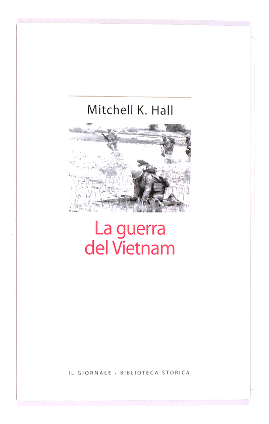 EBOND La Guerra Del Vietnam Mitchell K. Hall Il Giornale n 41 Libro LI017811