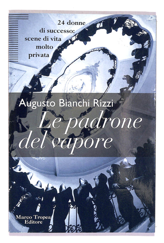 EBOND Le Padrone Del Vapore Di Augusto Bianchi Rizzi Libro LI017851