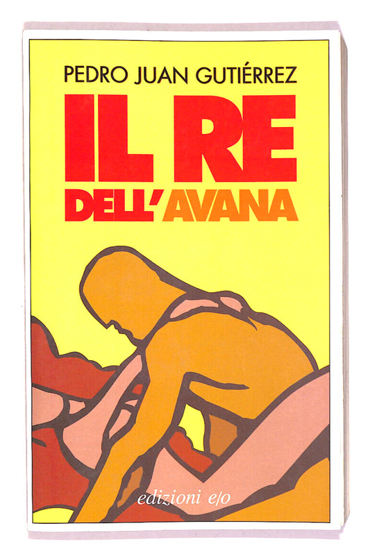 EBOND Il Re Dell'avana Di Pedro Juan Gutierrez Libro LI017858