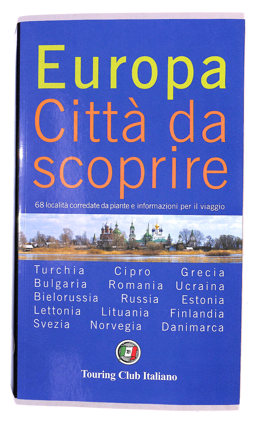 EBOND Europa Citta Da Scoprire Touring Club Italiano N.2 Libro LI018019