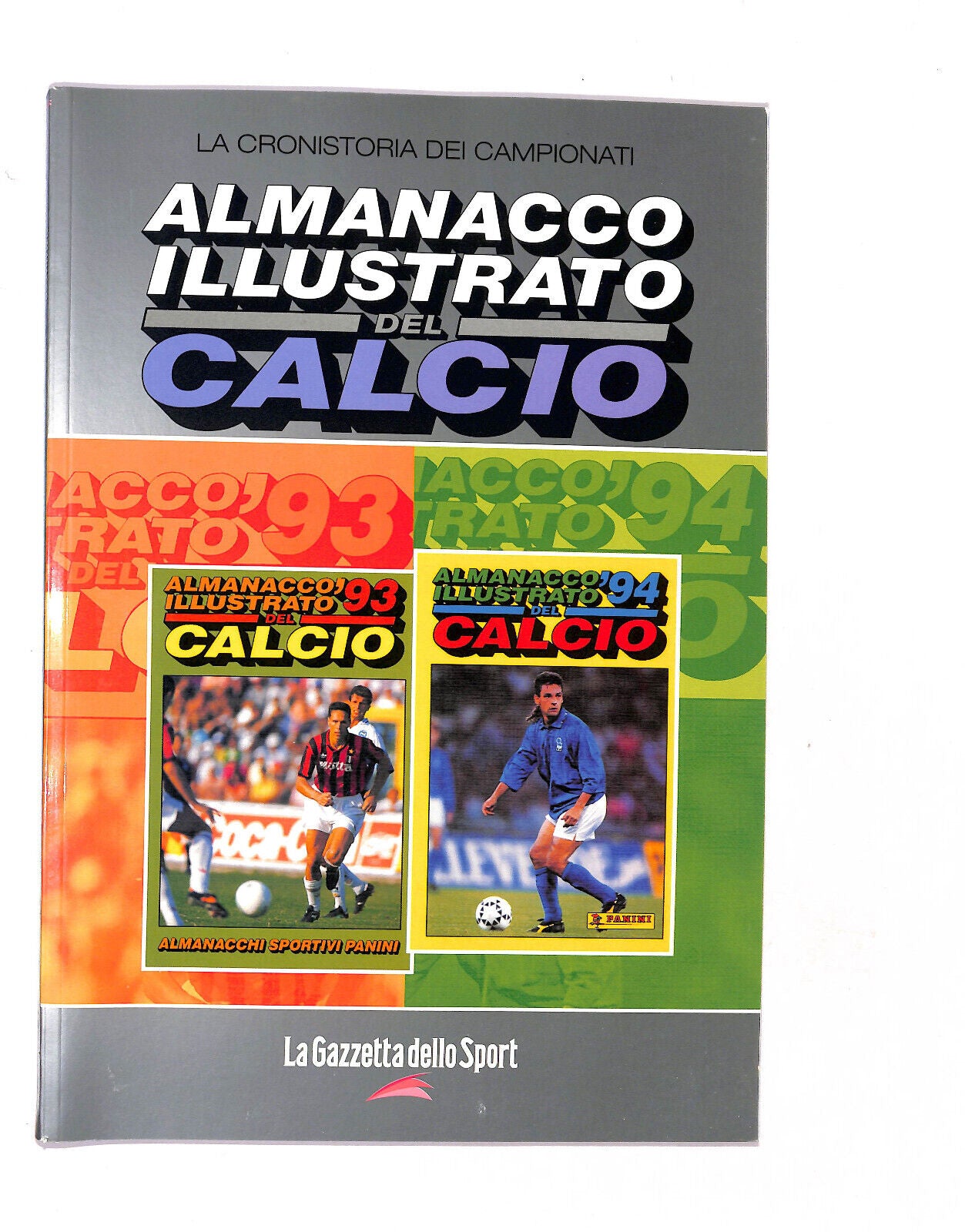 EBOND La Gazzetta D.sport Almanacco Illustrato Del Calcio 1993/94 Libro LI018050