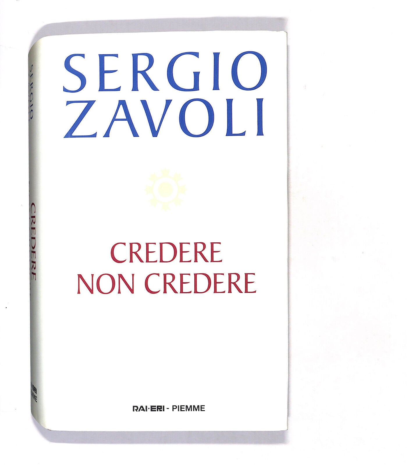 EBOND Credere Non Credere Di Sergio Zavoli Libro LI018112