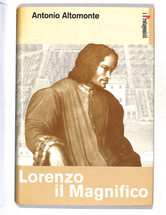 EBOND I Protagonisti Lorenzo Il Magnifico Di Antonio Altomonte Libro LI018159