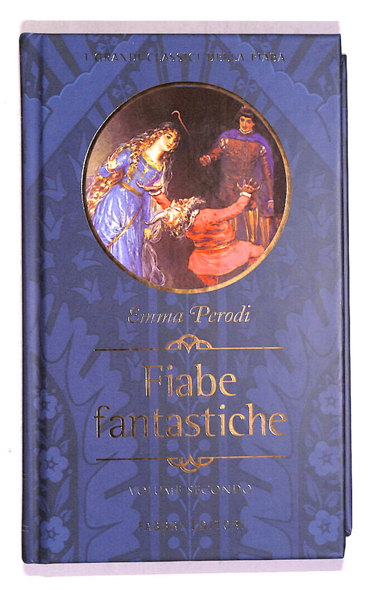 EBOND Fiabe Fantastiche Vol 2 Classici Della Fiaba Fabbri Ed. Libro LI018304
