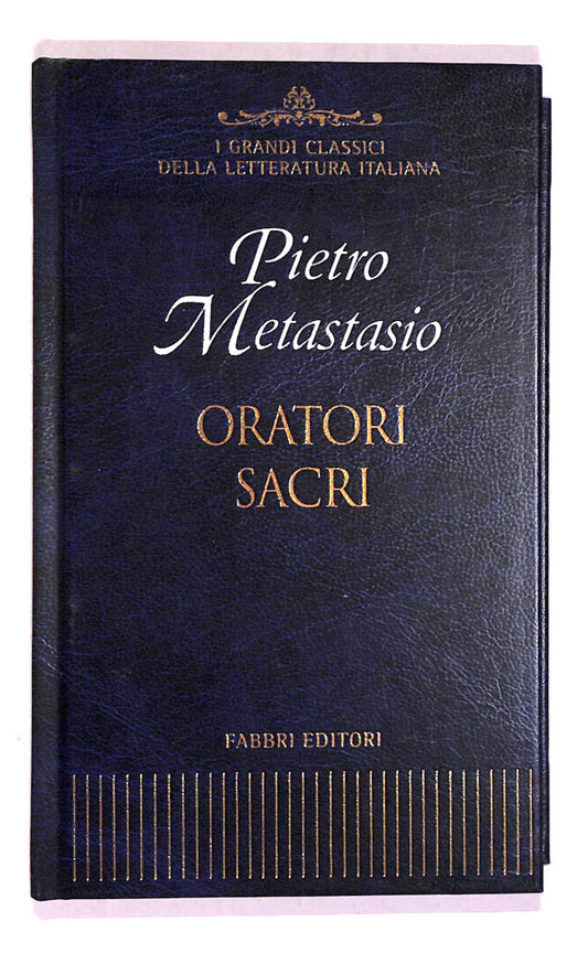EBOND Oratori Sacri Classici Letteratuta Fabbri Ed Libro LI018353