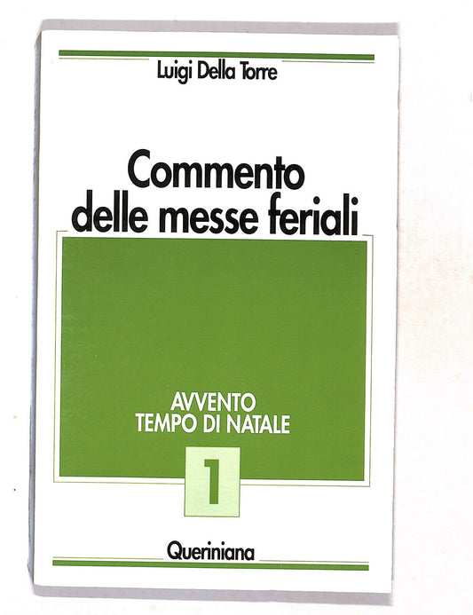 EBOND Commento Delle Messe Feriali Vol.1 Di Luigi Della Torre Libro LI018403