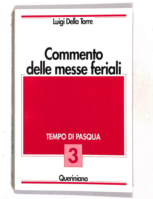 EBOND Commento Delle Messe Feriali Vol.3 Di Luigi Della Torre Libro LI018407