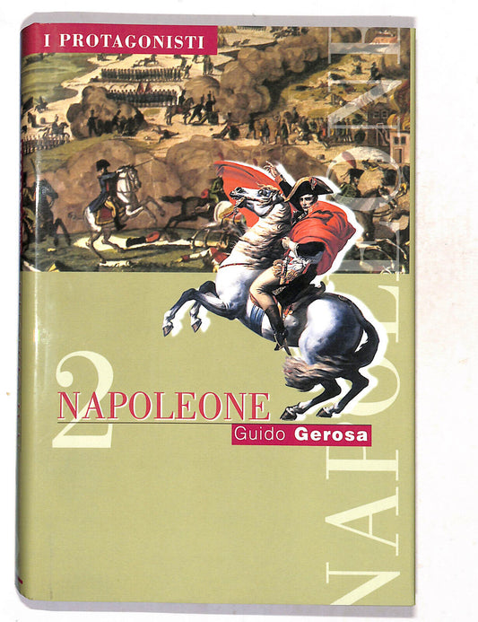 EBOND I Protagonisti Napoleone Volume 2 Di Guido Gerosa Libro LI018409