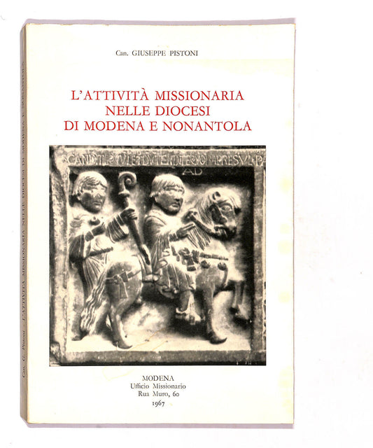 EBOND L'attivita Missionaria Nelle Diocesi Di Modena e Nonantola Libro LI018453