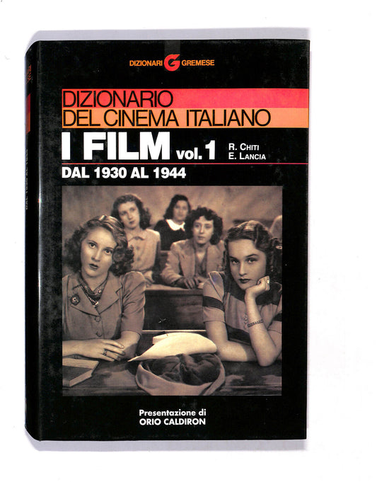 EBOND Dizionario Del Cinema Italiano i Film Vol.1 1930/1944 Libro LI018502