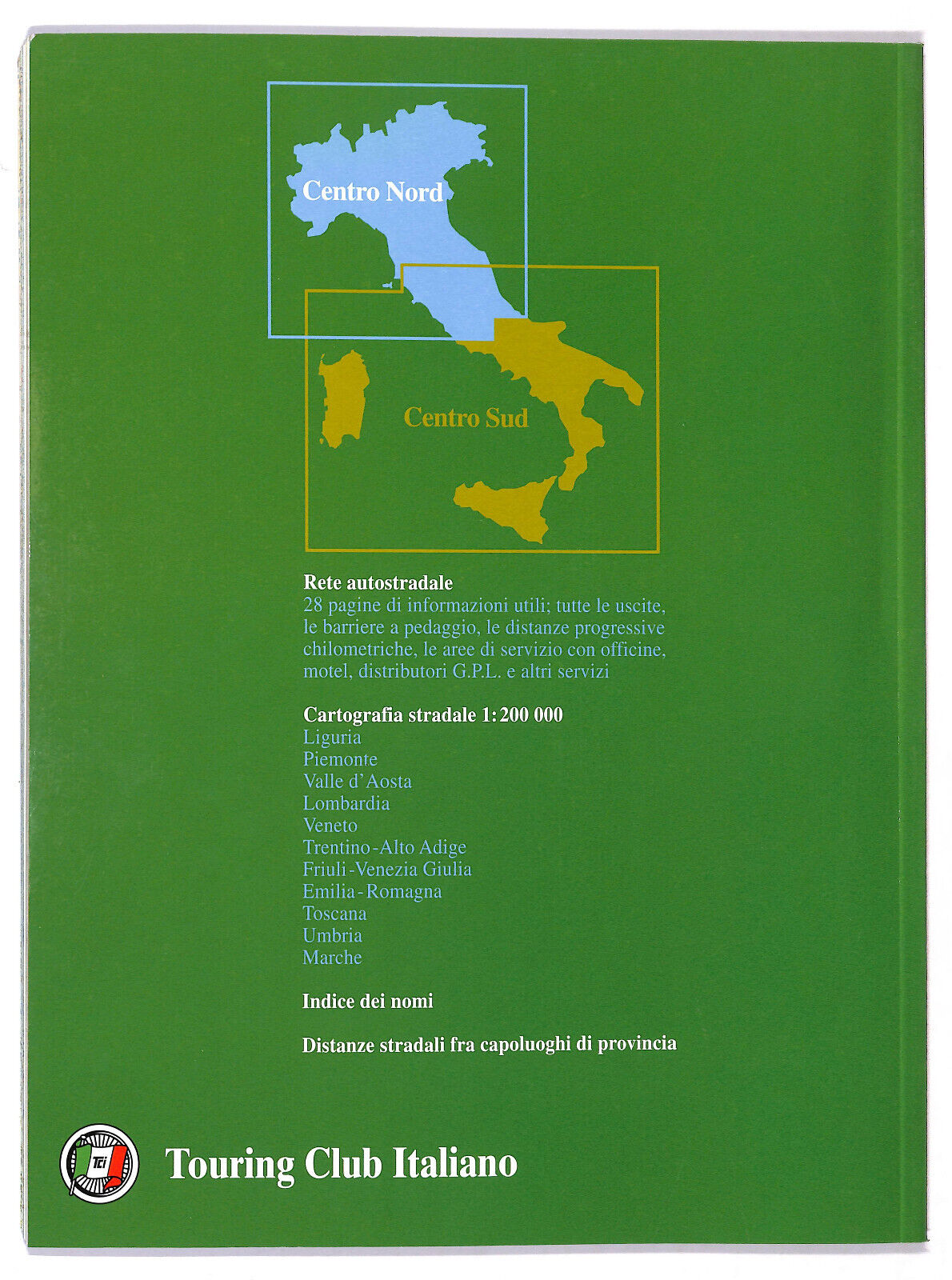 EBOND Atlante Stradale D'italia Centro Nord Touring Club Italiano Libro LI018603