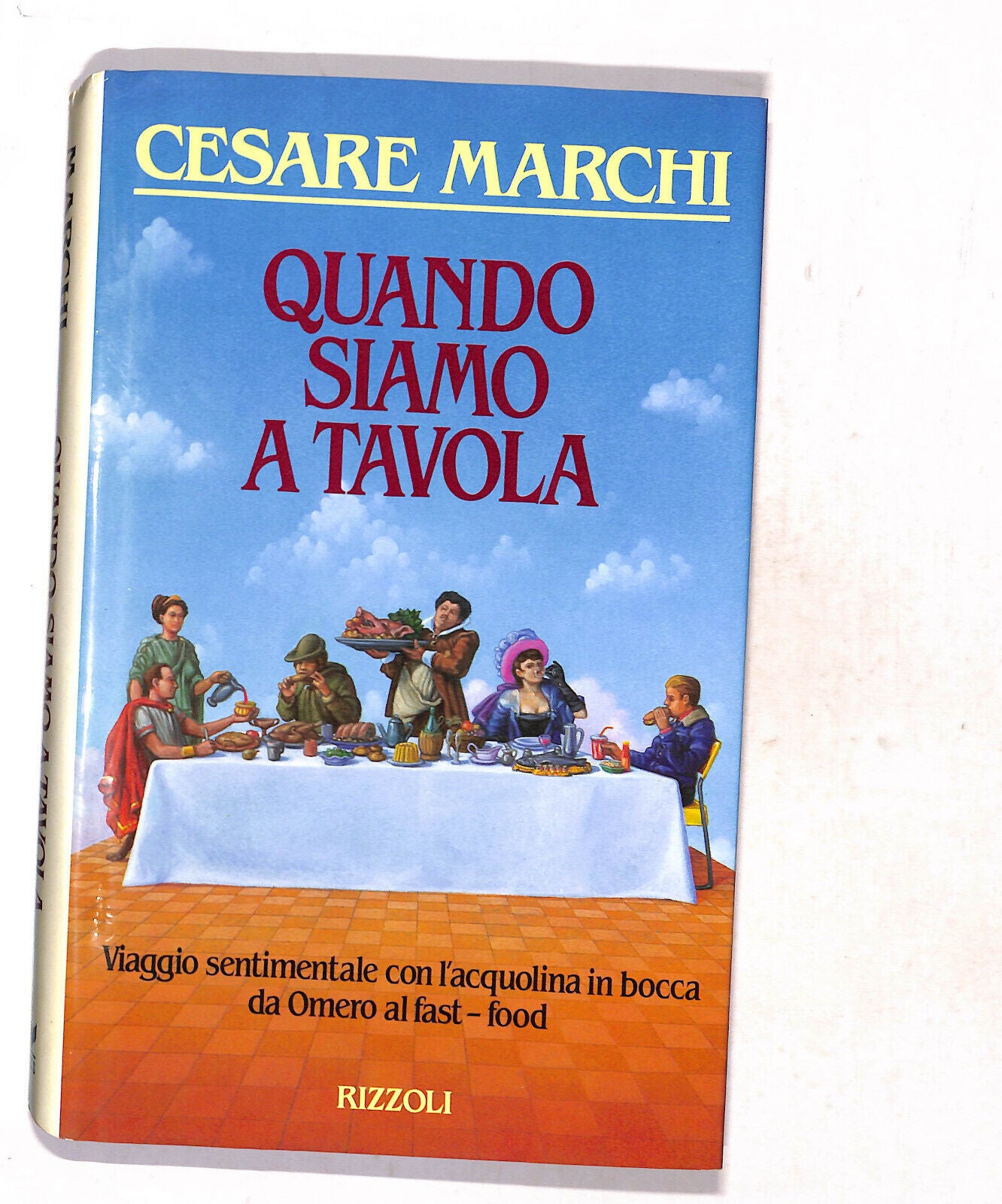 EBOND Quando Siamo a Tavola Di Cesare Marchi Libro LI018671