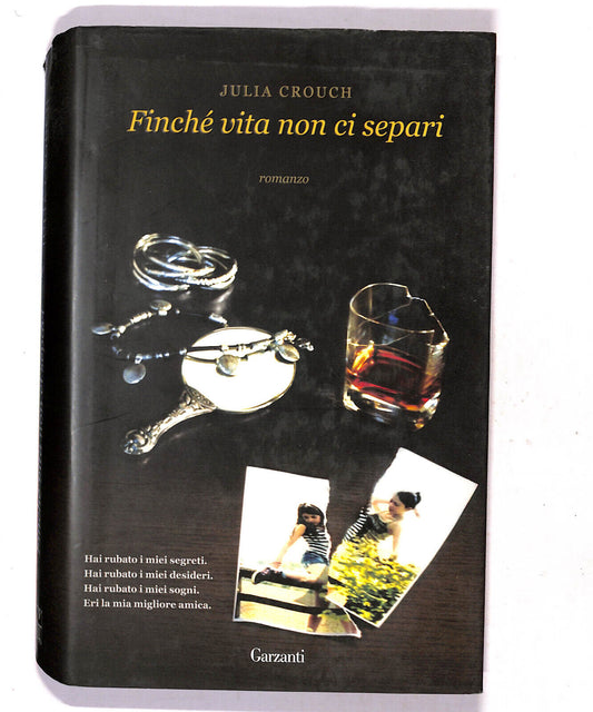 EBOND Finche Vita Non Ci Separi Di Julia Crouch Libro LI018850