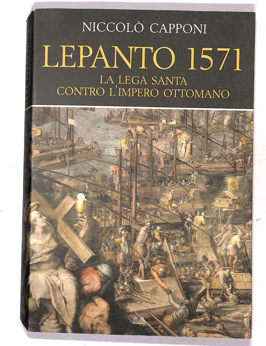 EBOND Lepanto 1571 Di Niccolo Capponi Libro LI018905