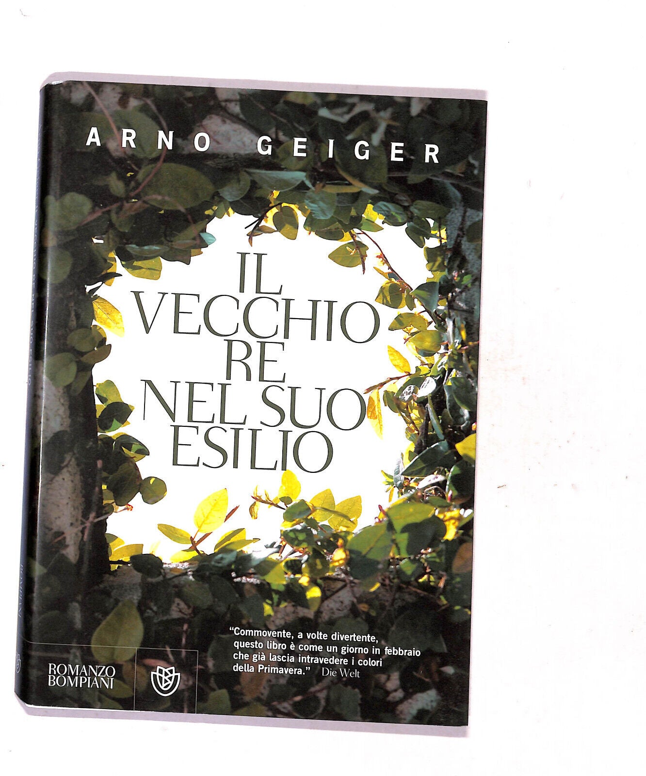 EBOND Il Vecchio Re Nel Suo Esilio Di Arno Geiger Libro LI018906