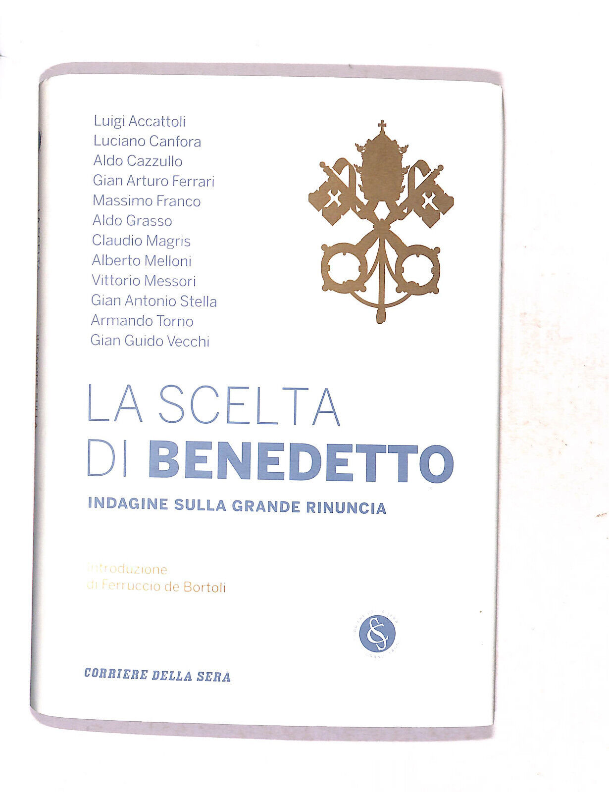 EBOND La Scelta Di Benedetto Indagine Sulla Grande Rinuncia Libro LI018960