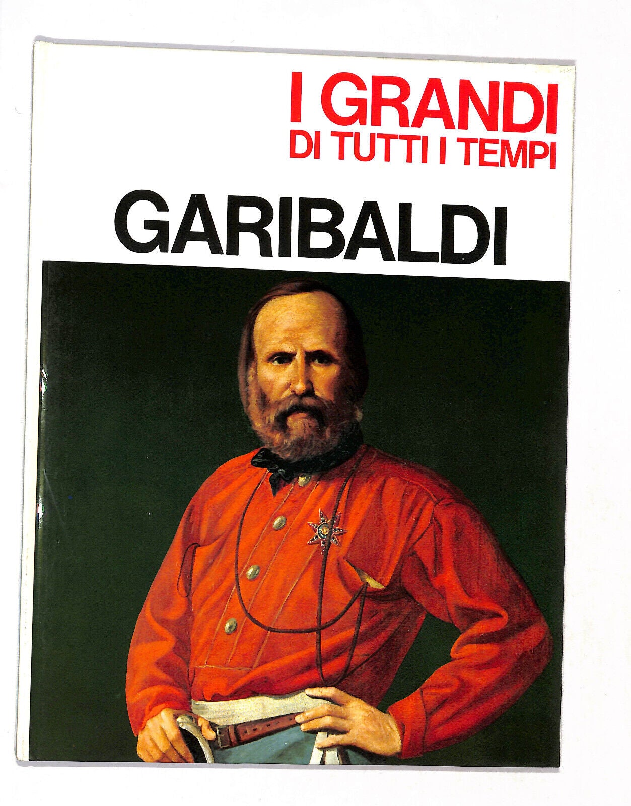 EBOND I Grandi Di Tutti i Tempi Garibaldi Periodici Mondadori Libro LI019007