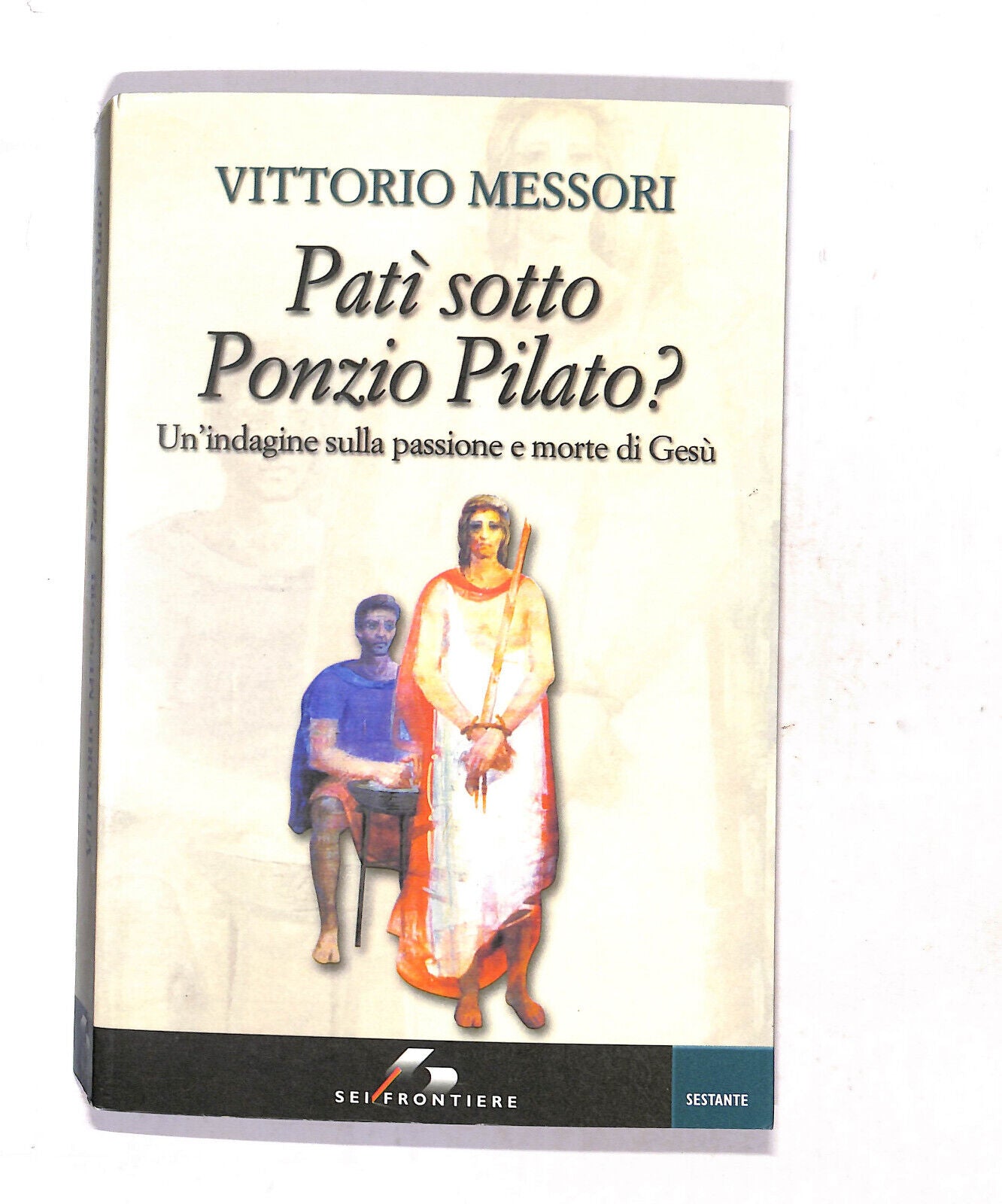 EBOND Pati Sotto Ponzio Pilato? Vittorio Messori Libro LI019057