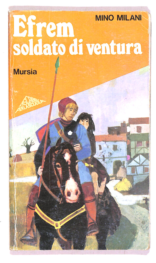 EBOND Efrem Soldato Di Ventura Di Mino Milani Libro LI019116