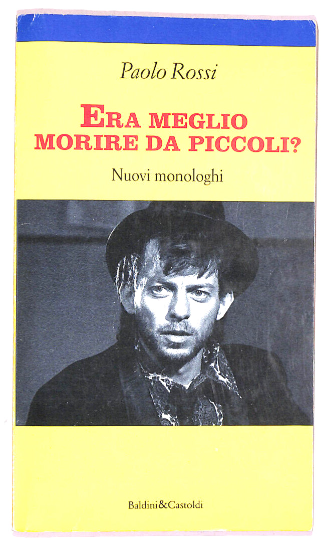 EBOND Era Meglio Morire Da Piccoli? Di Paolo Rossi Libro LI019153