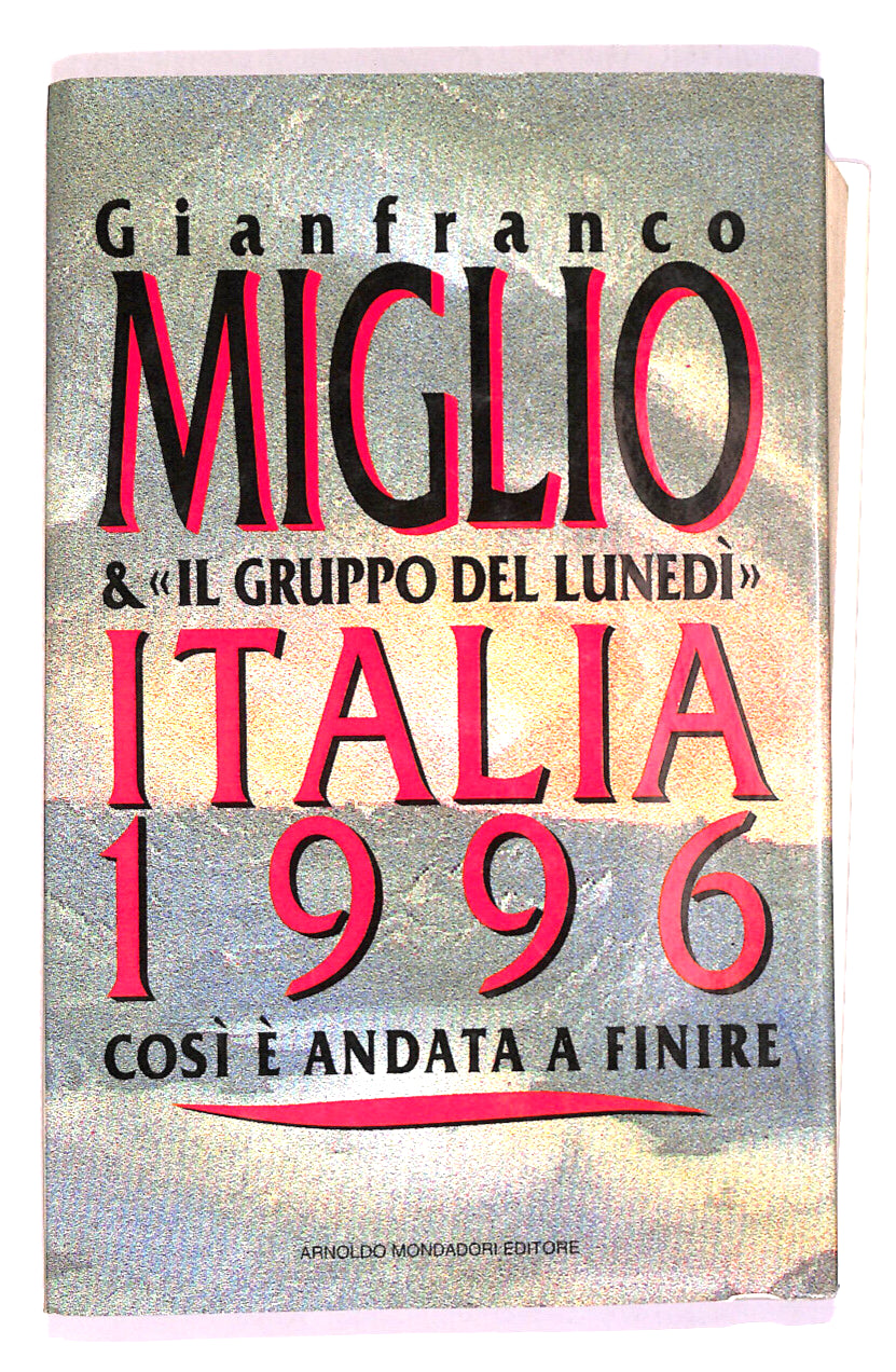 EBOND Italia 1996 Cosi e Andata a Finire Di Gianfranco Miglio Libro LI019166