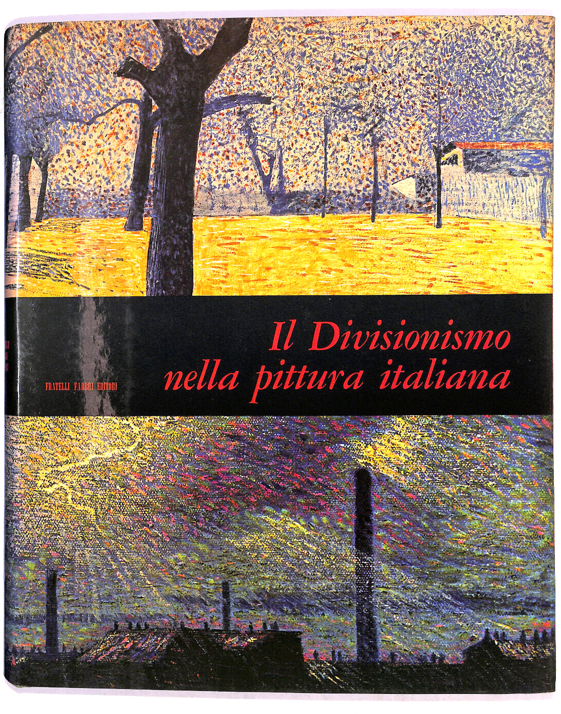 EBOND Il Divisionismo Nella... Mensili D'arte Fabbri Ed. N. 13 Libro LI019204