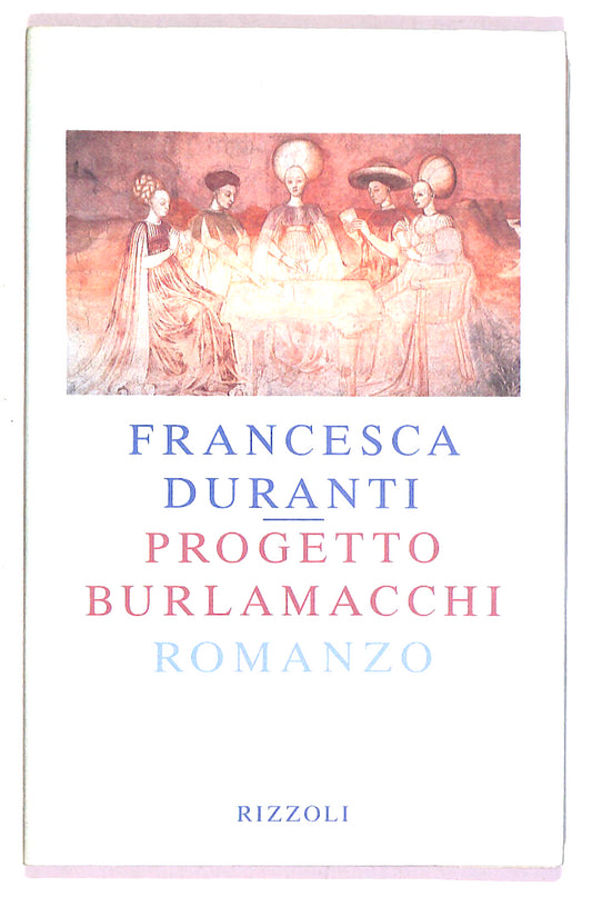 EBOND Progetto Burlamacchi Di Francesca Duranti Libro LI019211