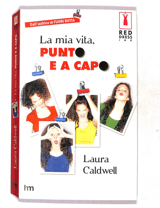 EBOND La Mia Vita Punto e a Capo Di Laura Caldwell Libro LI019304