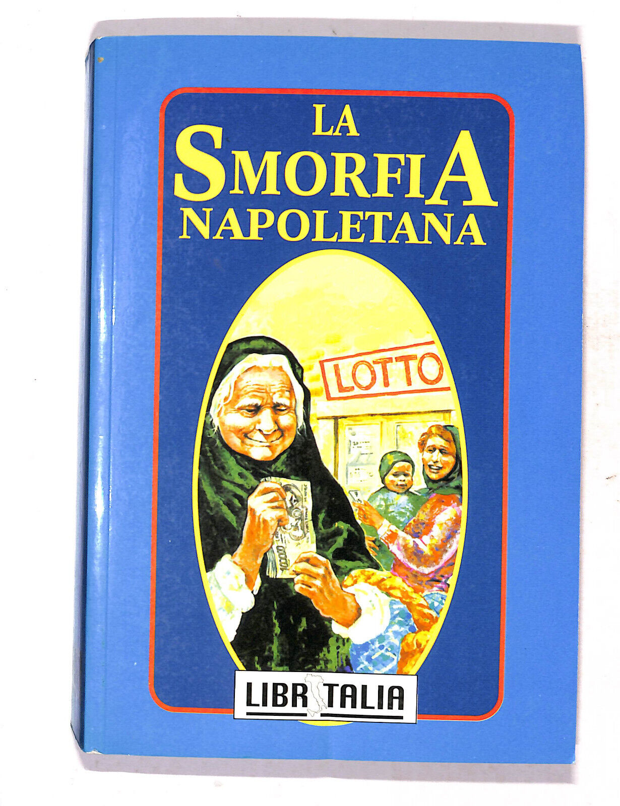 EBOND La Smorfia Napoletana a Cura Di Corax Edizione Libritalia Libro LI019306