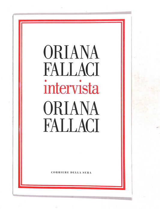 EBOND Oriana Fallaci Intervista Oriana Fallaci Libro LI019308