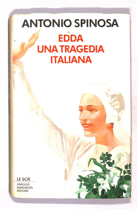 EBOND Edda Una Tragedia Italiana Di Antonio Spinosa Libro LI019354