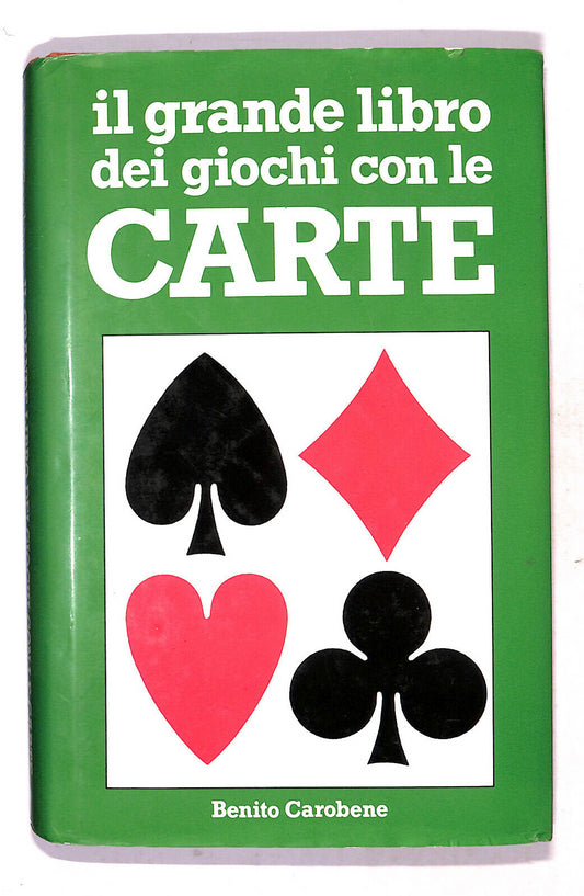 EBOND Il GrandeDei Giochi Con Le Carte Di Benito Carobene Libro LI019356