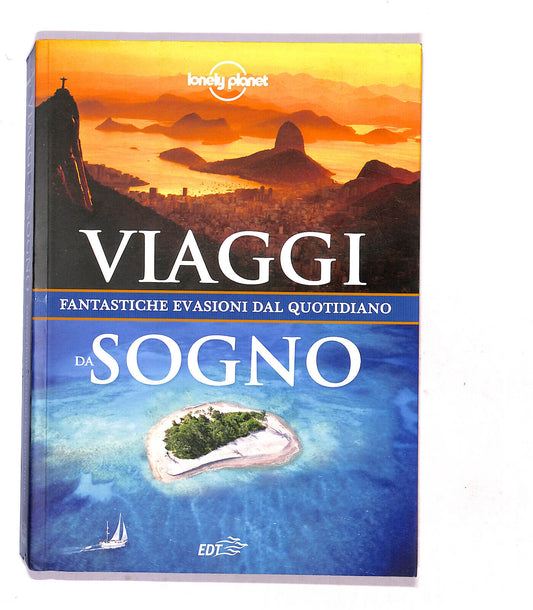 EBOND Viaggi Da Sogno Fantastiche Evasioni Dal Quaotidiano Libro LI019407