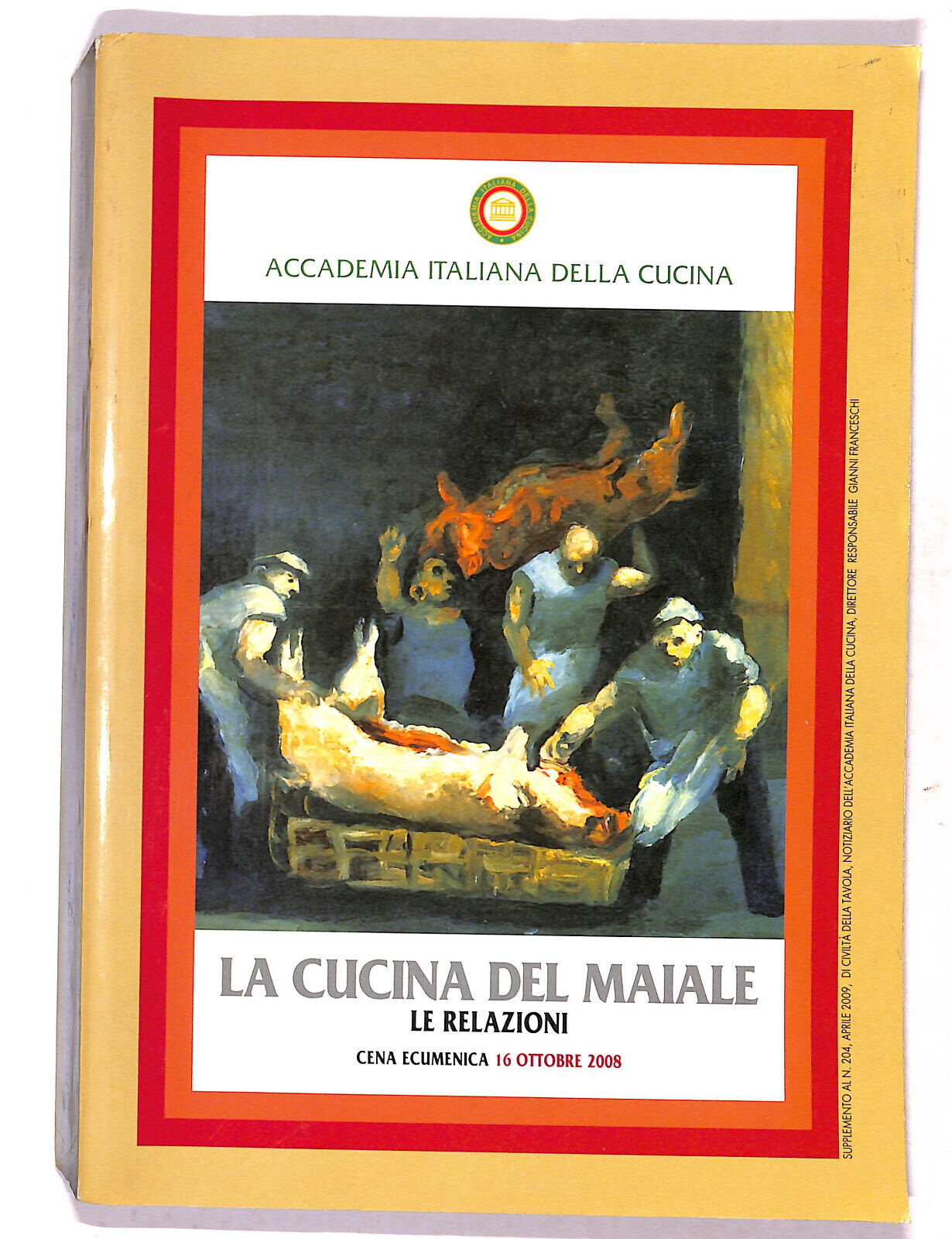 EBOND La Cucina Del Maiale Le Relazioni Cena Ecumenica 16/10/2008 Libro LI019409